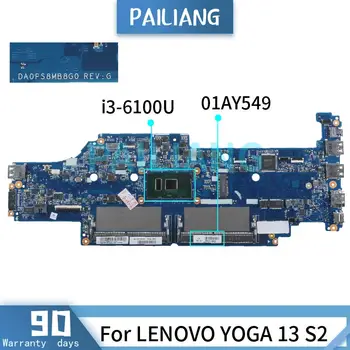 PAILIANG Klēpjdators mātesplatē LENOVO YOGA 13 S2 i3-6100U Mainboard 01AY549 DA0PS8MB8G0 DDR4 tesed