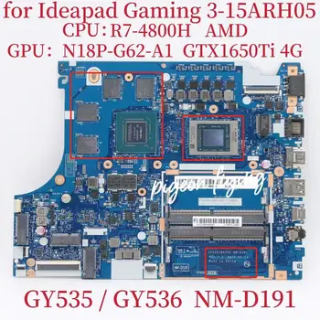 NM-D191 Mainboard Par Ideapad Spēļu 3-15ARH05 Laptop Pamatplates CPU: R7-4800H GPU:GTX1650TI 4G DDR4 FRU:5B20Y88162 5B20Y88161