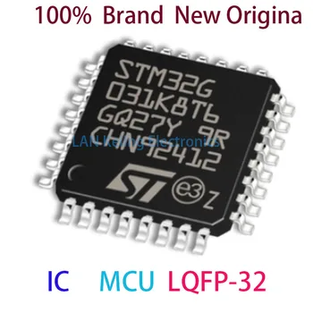 STM32G031K8T6 STM STM32G STM32G031 STM32G031K8 STM32G031K8T 100% Pavisam Jaunu Oriģinālu IC MCU LQFP-32