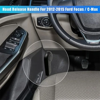 Kapuce Atlaidiet Rokturi Rokturi Pārsega Fiksatoru Velciet Rokturi Pārslēdzēju 2012. - 2015. gadam Ford Focus C-Max CV6Z-16B626-A